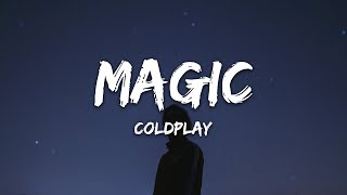 Coldplay - Magic (Lyrics)