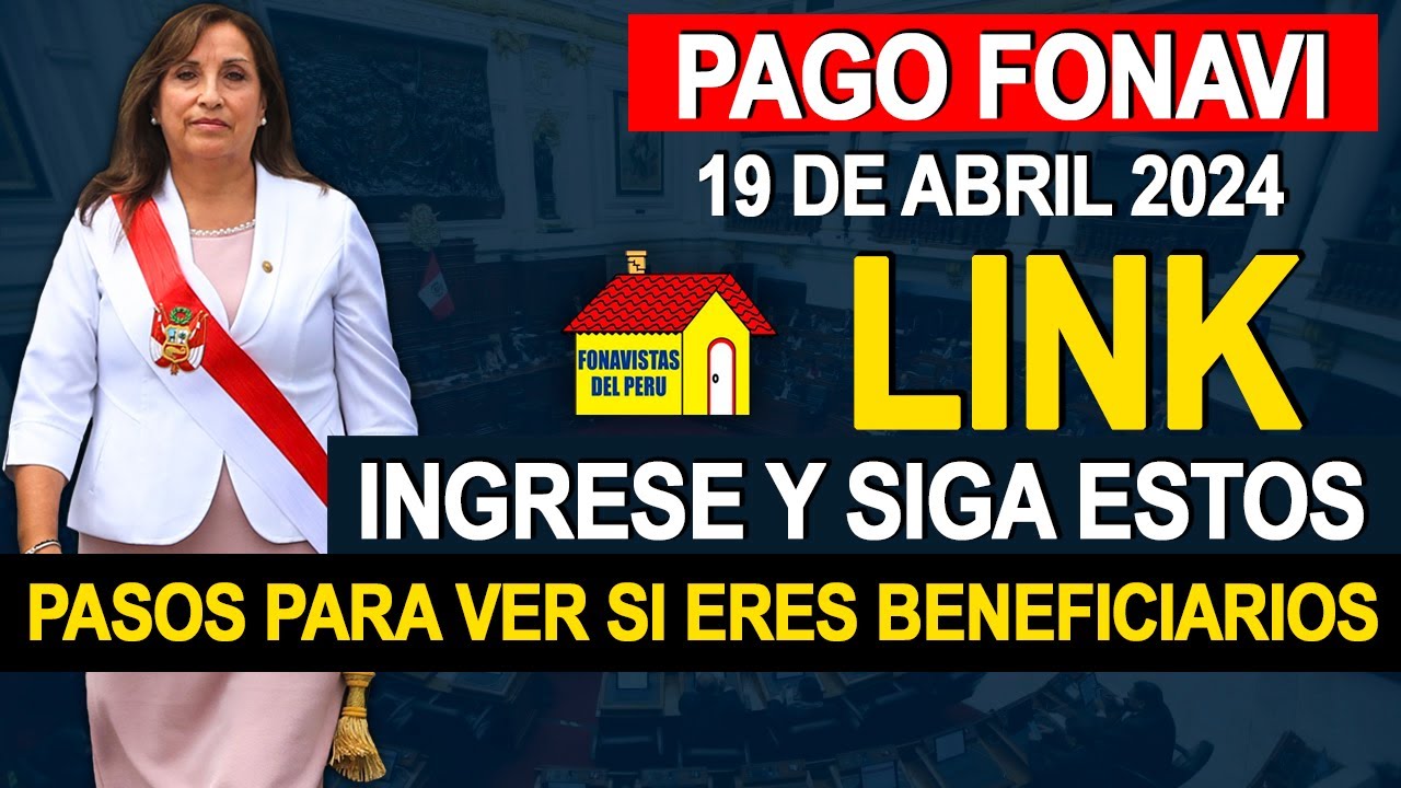 Pago Fonavi, Abril 2024: Ingrese A Este LINK Y Siga Estos Pasos Para ...