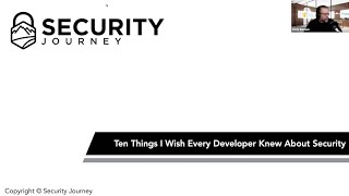 Ten Things I Wish Every Developer Knew About Security - Chris Romeo