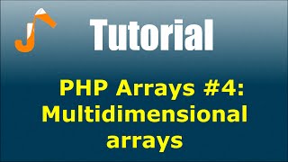 PHP Arrays #4: Multidimensional arrays