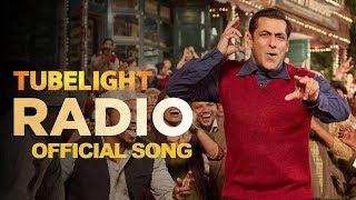 Tubelight - RADIO SONG | Salman Khan