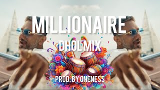 Millionaire - Dhol Mix (Remix) | Yo Yo Honey Singh | Glory