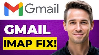 Fix Couldn't Open Connection to Server Gmail Error IMAP to Gmail