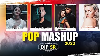 POP Mashup 2022 | Dip SR | Best Of HollyBolly Love Songs Mix