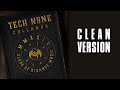 Tech N9ne Collabos - I Got Time Today (feat. ¡MAYDAY!) [CLEAN]