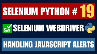 Selenium Python #19 | Handling JavaScript Alerts