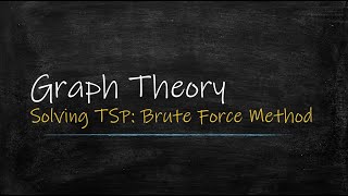Graph Theory: Brute Force Algorithm