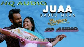 3D Audio | Babbu Maan - Juaa | Banjara | Latest Punjabi Song 2018