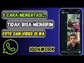 Cara Mengatasi Tidak Bisa Kirim Foto Dan Video Di whatsapp Terbaru \\ 5 cara 100% work