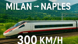 High-Speed Train from Milan → Naples at 300 km/h 🚄 Travel Guide