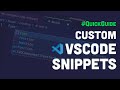 Quick Guide to Custom VSCode Snippets