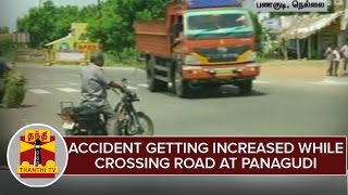 Accident Getting Increased While Crossing Road at Panagudi, Public Request Over Bridge