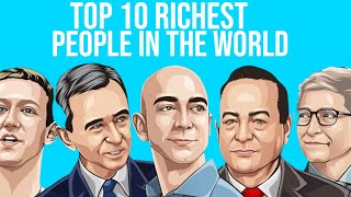 Top 10 Richest people in the world 2021