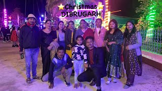 Christmas 🎅 || DIBRUGARH ||