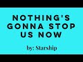 NOTHING'S GONNA STOP US NOW by: Starship(Chords and Lyrics)