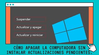 Apagar la computadora sin instalar actualizaciones pendientes. | SOLUCIÓN |WINDOWS 10