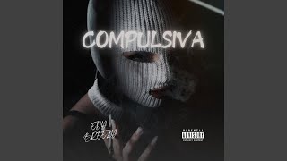 COMPULSIVA (feat. Edy Breezy)