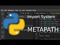 Python Obscura: Import system and the Metapath