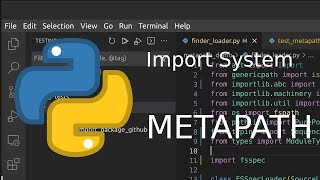 Python Obscura: Import system and the Metapath