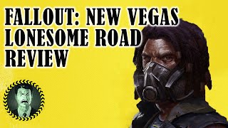 Fallout New Vegas: Lonesome Road Review