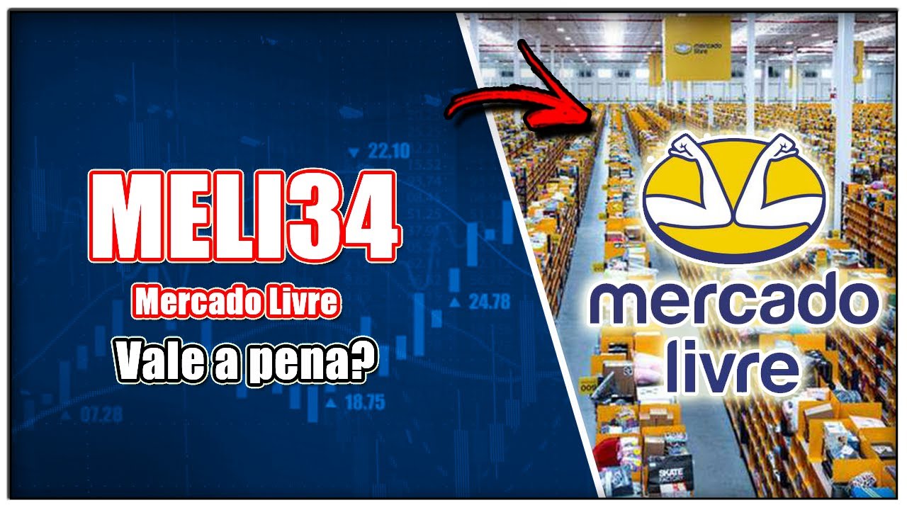 Mercado Livre | MELI34 - Vale A Pena? - YouTube