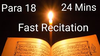Quran Para 18 Fast Recitation in 24 minutes
