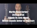 MARTIN D12E VS D13E- WHAT'S ARE THE DIFFERENCES ? REVIEWED IN SINGAPORE