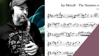 Jay Metcalf - The Nearness of You saxophone sheet music transcription for alto sax