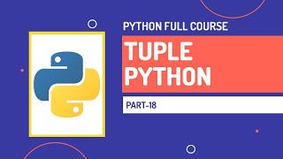 Tuple in Python | List vs Tuple | Python Full Course | Part-18 | Hindi