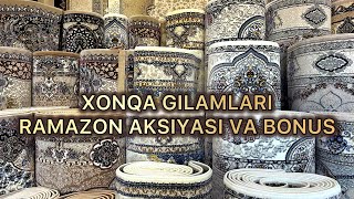 XONQA GILAMLARI.Ramazon aksiyasi va bonuslari