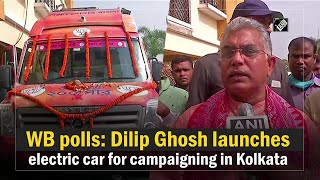 WB polls: Dilip Ghosh launches electric car for campaigning in Kolkata