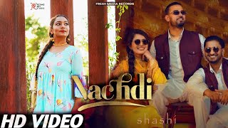 Nachdi | Shashi Bagri | G Khan - Garry Sandhu | Latest Punjabi Songs 2021 | Fresh Media Records