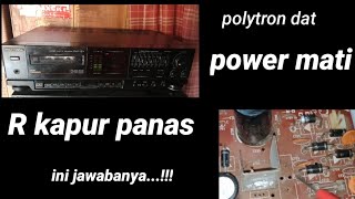 jawab komentar‼️_polytron dat power mati dan R kapur panas