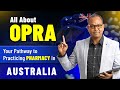 All About OPRA Exam : Your Pathway to Practicing Pharmacy in Australia