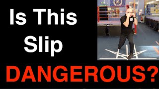 Can Slipping Punches be DANGEROUS?