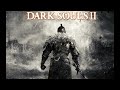 Dark Souls II Soundtrack - Milfanito [HQ]