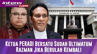 Ketua Peradi Bersatu Sudah Memberikan Ultimatum Kepada Razman Nasution Jika Berulah Lagi