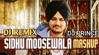 Sidhu Moosewala's Mashup | DJ Prince| Bhangra Mashup 2021- Latest punjabi Songs