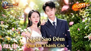 Ngôi Sao Đêm Qua Đã Thành Gió #phimhay2025 #reviewphim #review #phimngan #phimtronbo #phim #phimmới