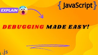 JavaScript- Master Debugging with Developer Tools: Beginner's Guide!