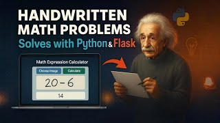 Solve Handwritten Math Problems with Python & Flask | OCR + AI Tutorial