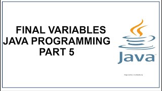Final Variables | Java Identifiers | Java Programming | Java tutorial Part 5