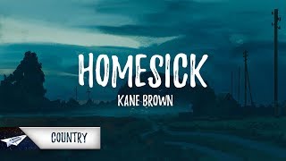 Kane Brown - Homesick (Lyrics / Lyric Video)