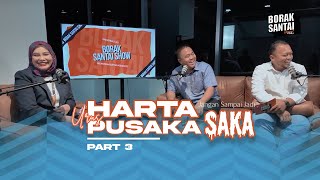 PART 3 : Harta Pusaka Jadi Saka