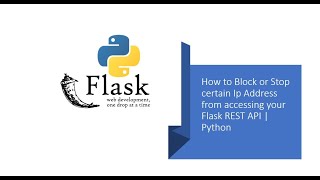 How to Block or Stop certain Ip Address from accessing your Flask REST API | Python