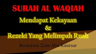 Surah Al Waqiah Rumi – Mendapat Rezeki, Kesenangan, Kecantikan