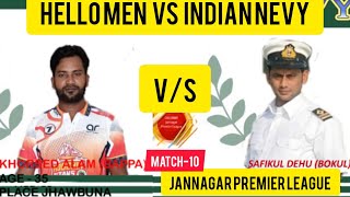 JPL-9 HELLO MEN V/S INDIAN NAVY |MATCH-10| JANNAGAR PREMIER LEAGUE ,2025