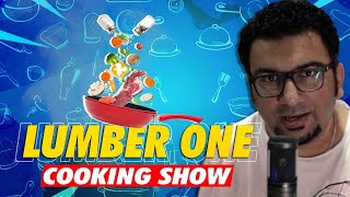 Lumber One Cooking Show | Review | Ali Sufian Wasif