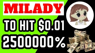 MILADY MEME COIN TO HIT $0.01! MILADY MEME COIN NEWS! MILADYCOIN PRICE PREDICTION AND ANALYSIS!