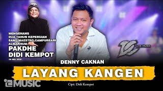DENNY CAKNAN - LAYANG KANGEN  (OFFICIAL LIVE MUSIC) - DC MUSIK